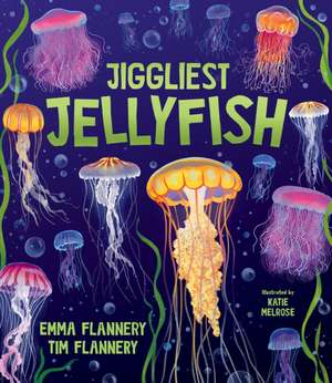 Jiggliest Jellyfish de Emma Flannery
