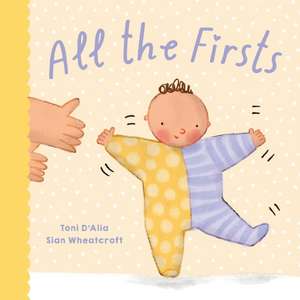 All the Firsts de Toni D'Alia