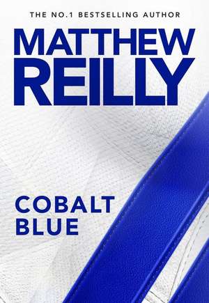 Cobalt Blue de Matthew Reilly