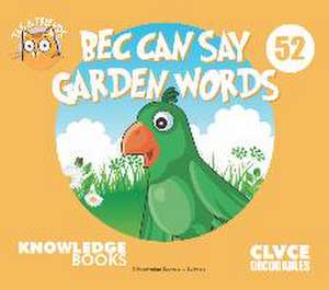 Bec Can Say Garden Words de William Ricketts