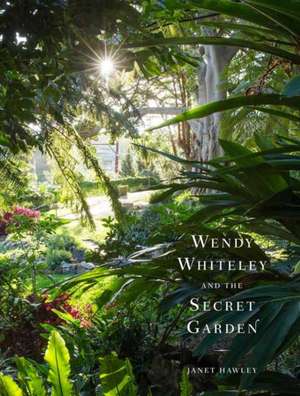 Wendy Whiteley de Janet Hawley