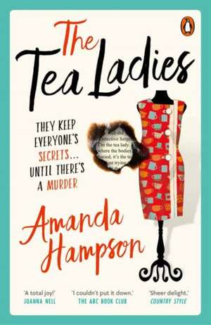 The Tea Ladies de Amanda Hampson