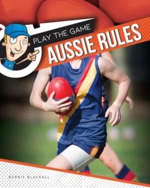 Aussie Rules de Bernie Blackall