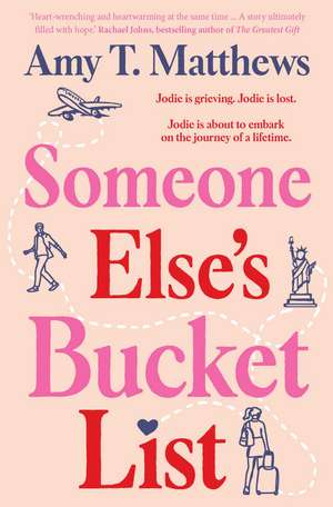 Someone Else's Bucket List de Amy T Matthews