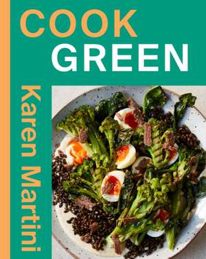 COOK: GREEN de Karen Martini