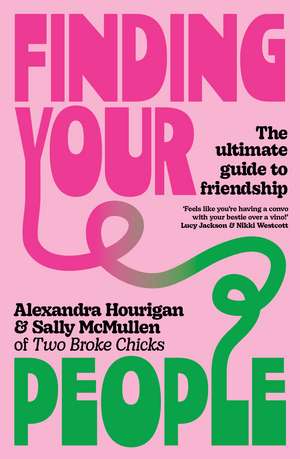 Finding Your People de Alexandra Hourigan