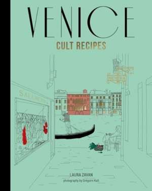 Venice Cult Recipes (Mini) de Laura Zavan