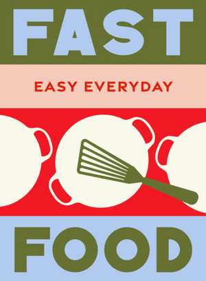 Fast Food de Murdoch Books Test Kitchen