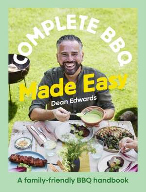 Complete BBQ Made Easy de Dean Edwards
