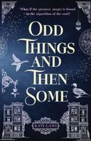 Odd Things and Then Some de Kate Gawi