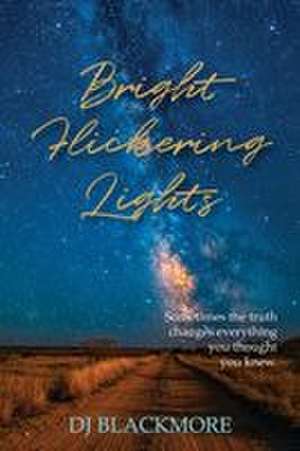 Bright Flickering Lights de Dj Blackmore