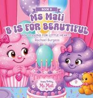 B is for Beautiful de Rachael Burgess