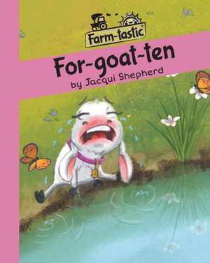 For-goat-ten de Jacqui Shepherd