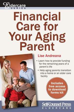 Financial Care for Your Aging Parent de Lise Andreana