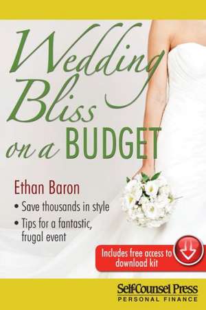 Wedding Bliss on a Budget de Ethan Baron