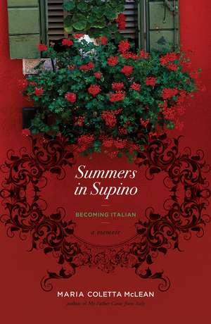 Summers in Supino: Becoming Italian de Maria Coletta McLean