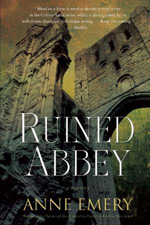 Ruined Abbey: A Collins-Burke Mystery de Anne Emery