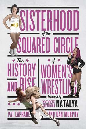 Sisterhood of the Squared Circle de Pat Laprade