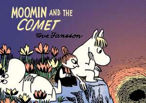 Moomin and the Comet de Tove Jansson