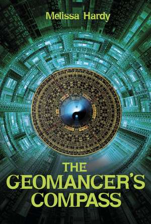 The Geomancer's Compass de Melissa Hardy