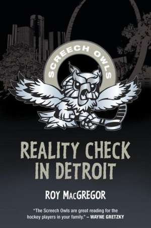 Reality Check in Detroit de Roy MacGregor