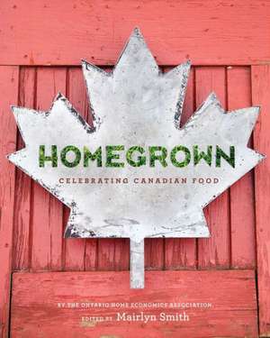 Homegrown de The Ontario Home Economics Association