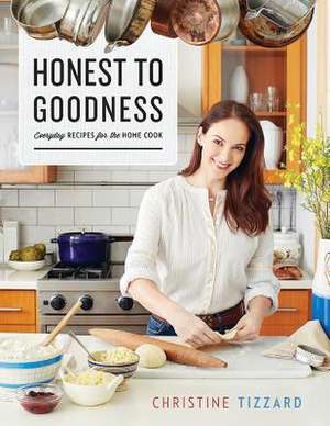 Honest to Goodness de Christine Tizzard