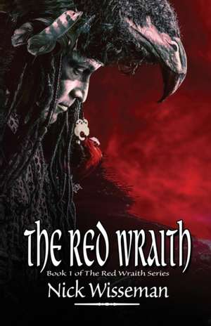 The Red Wraith (The Red Wraith Book 1) de Nick Wisseman