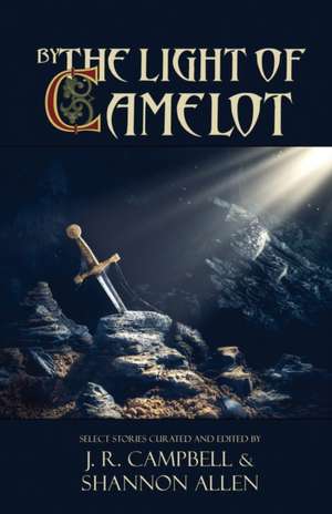 By the Light of Camelot de Shannon Allen