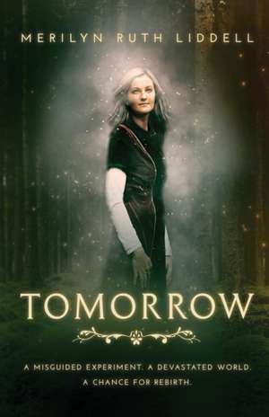 Tomorrow de Merilyn Ruth Liddell