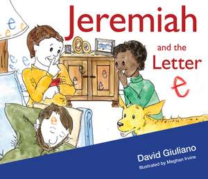 Jeremiah and the Letter "e" de David Giuliano