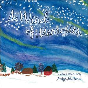 A Wind of Memories de Aukje Huitema