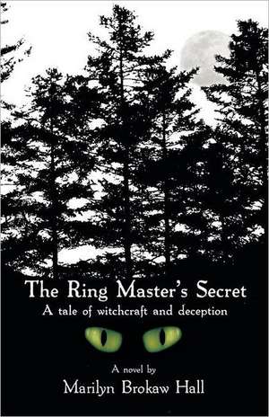 The Ring Master's Secret de Marilyn Brokaw Hall