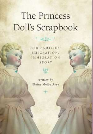 The Princess Doll's Scrapbook de Elaine Melby Ayre