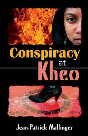 Conspiracy at Kheo de Jean-Patrick Mallinger