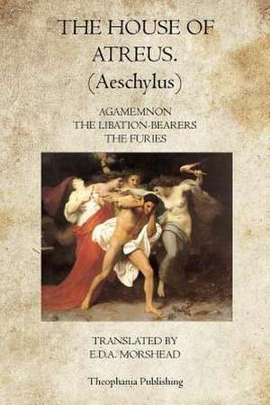 The House of Atreus de Aeschylus