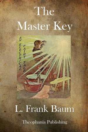 The Master Key de L. Frank Baum