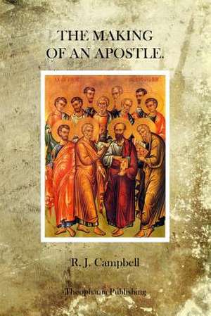 The Making of an Apostle de R. J. Campbell