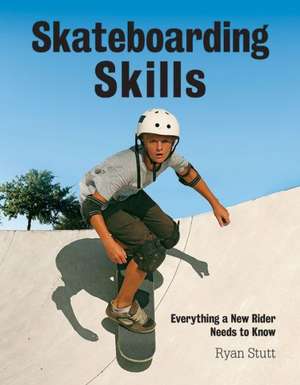 Skateboarding Skills de Ryan Stutt