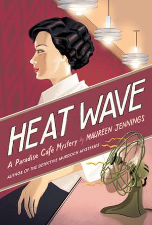 Heat Wave de Maureen Jennings