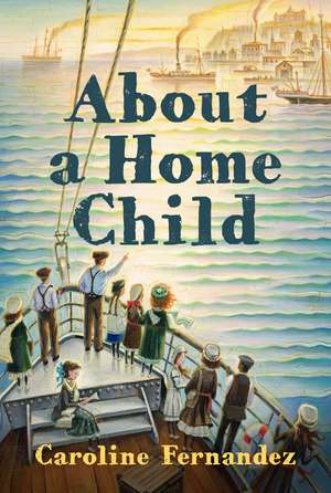 About a Home Child de Caroline Fernandez