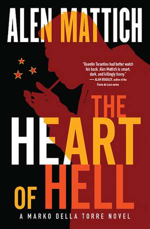 The Heart of Hell de Alen Mattich