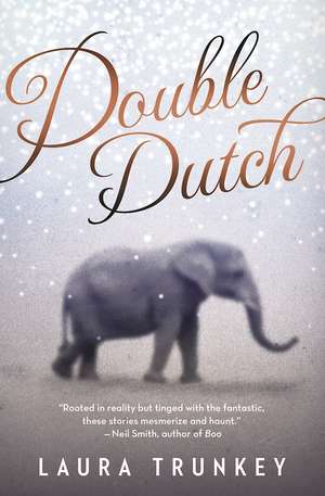 Double Dutch de Laura Trunkey