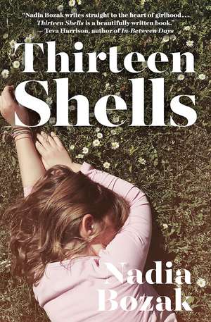 Thirteen Shells de Nadia Bozak