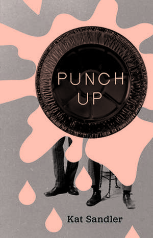 Punch Up de Kat Sandler