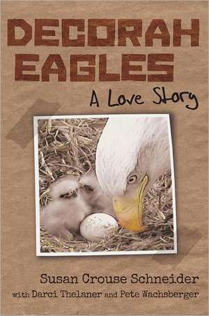 Decorah Eagles de Susan Crouse Schneider