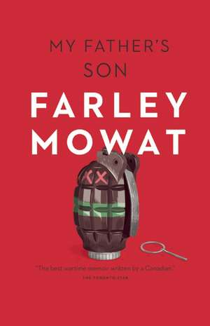 My Father's Son de Farley Mowat