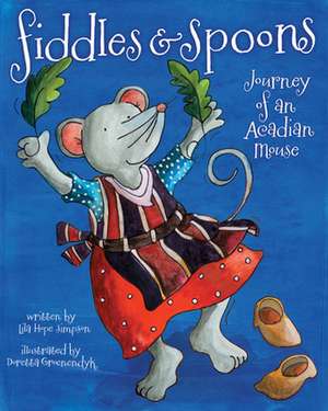 Fiddles and Spoons de Lila Hope-Simpson