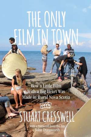 The Only Film in Town de Stuart Cresswell