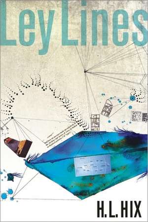 Ley Lines de H. L. Hix